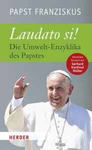 Klimawandel, katholische Kirche, Papst Franziskus, Laudato si, Julia Klöckner, Dorothee Bär, CDU, CSU, Jürgen Schultheis, Verantwortung, Donald Trump, US, Republicans