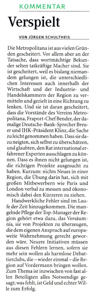 Landschafts- und Strukturausstellung Regionale, Metropolitana, Jürgen Schultheis, Metropolregion FrankfurtRheinMain, Region, Frankfurt am Main, Ludwig Landmann, Rhein-Mainischer Städtekreis, Deutsche Bank, Rolf Breuer, Messe Frankfurt, Michael von Zitzewitz, Flughafen Frankfurt, Fraport, Wilhelm Bender, Wirtschaftsinitiative Frankfurt, Themenwelt, arthesia AG, Prof. Thomas Sieverts, Prof. Dr. Walter Siebel, Prof. Wolfgang Christ, Petra Roth, Herbert Hirschler, Hessen, Nikolai Lutzky, Frankfurter Rundschau, IHK Frankfurt am Main, IBA Emscher Park