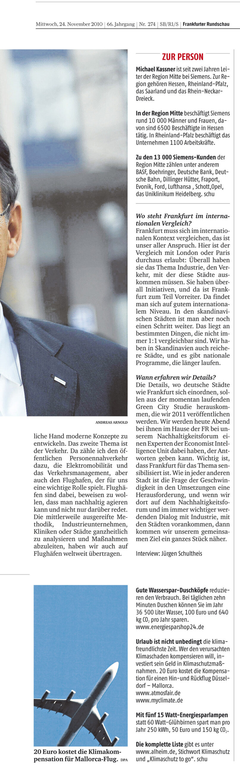 Joschka Fischer, Manuela Rottmann, Michael Kassner, Siemens, Peter Löscher, Klimaschutz, Passivhaus, Green City, Frankfurt, Professor Martina Klärle, KfW, Deutsche Bank, LEED, Jürgen Engel, KSP, Mainova, Jutta Deffner, ISOE, Jürgen Schultheis, Frankfurter Rundschau