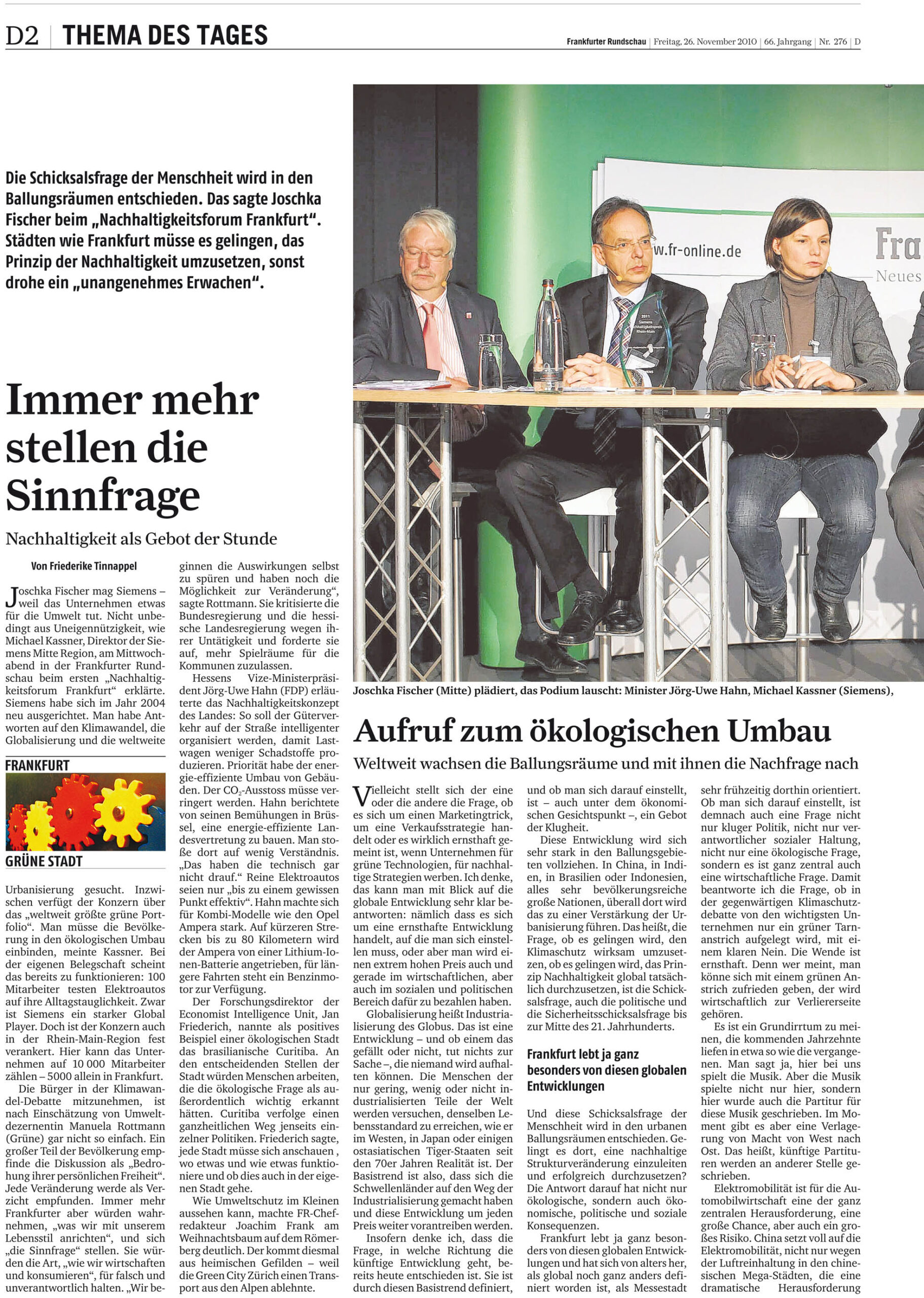 Joschka Fischer, Manuela Rottmann, Michael Kassner, Siemens, Peter Löscher, Klimaschutz, Passivhaus, Green City, Frankfurt, Professor Martina Klärle, KfW, Deutsche Bank, LEED, Jürgen Engel, KSP, Mainova, Jutta Deffner, ISOE, Jürgen Schultheis, Frankfurter Rundschau