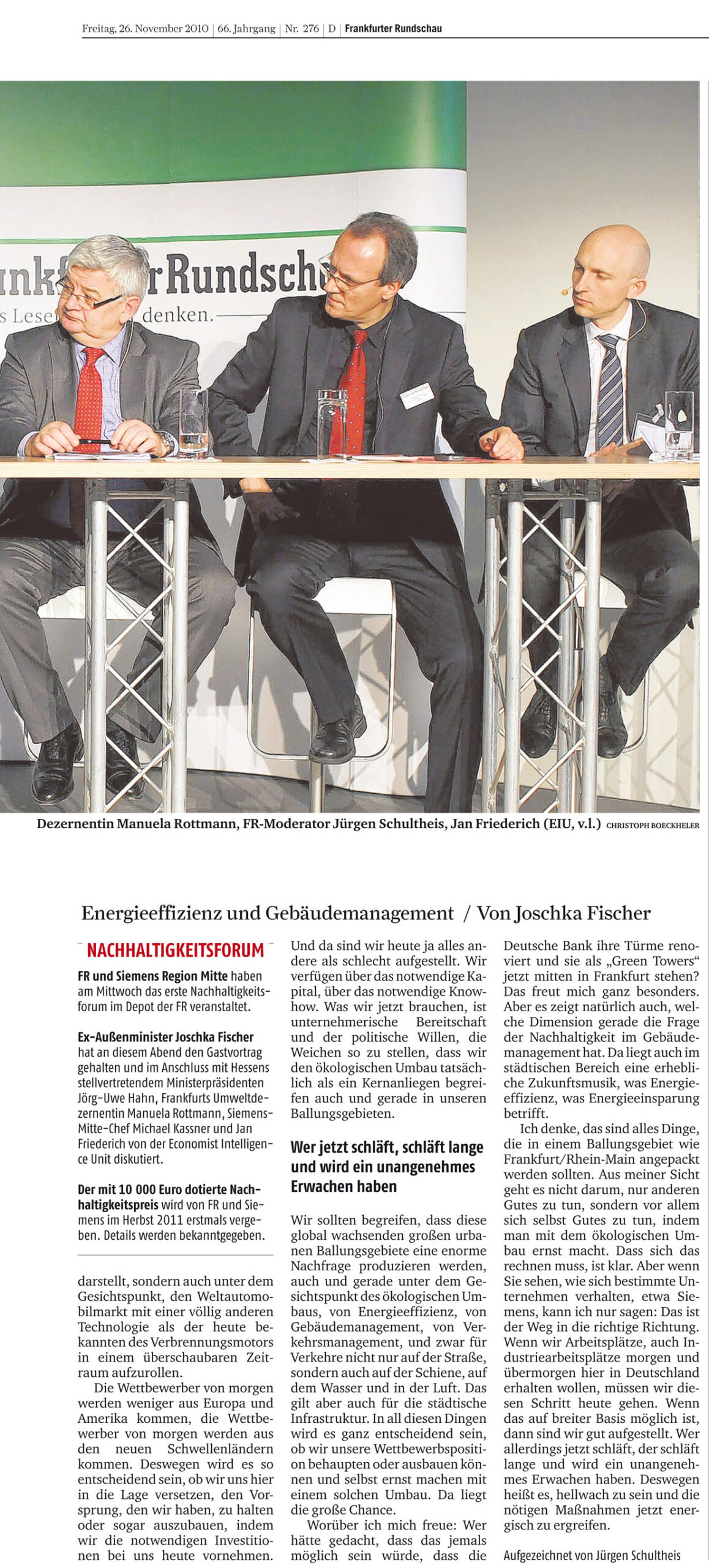 Joschka Fischer, Manuela Rottmann, Michael Kassner, Siemens, Peter Löscher, Klimaschutz, Passivhaus, Green City, Frankfurt, Professor Martina Klärle, KfW, Deutsche Bank, LEED, Jürgen Engel, KSP, Mainova, Jutta Deffner, ISOE, Jürgen Schultheis, Frankfurter Rundschau